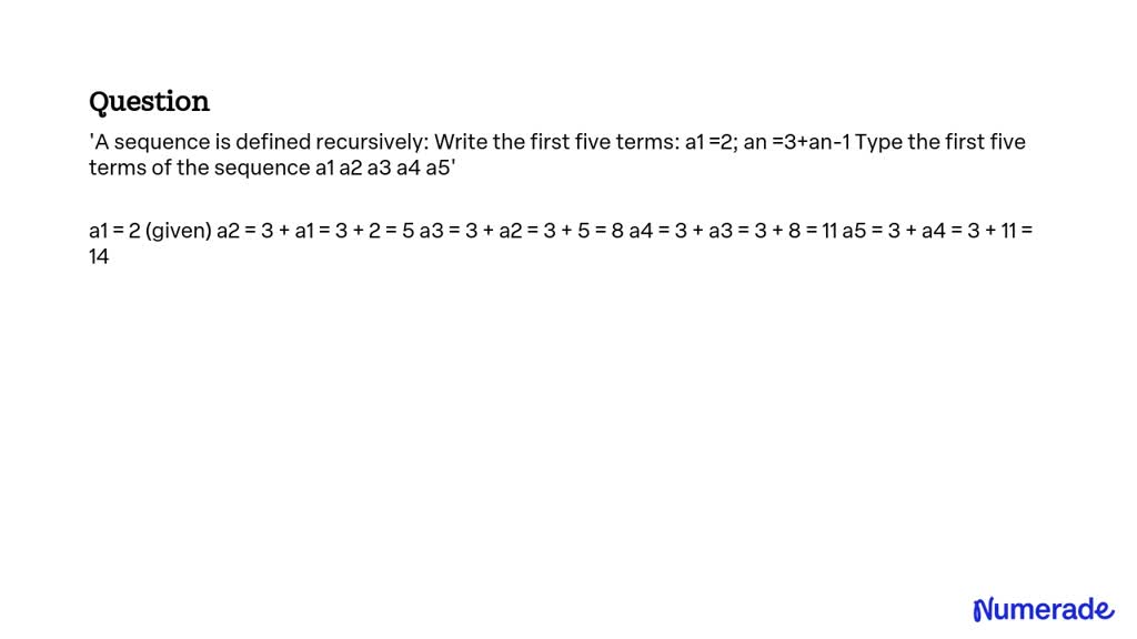 Solved A Sequence Is Defined Recursively Write The First Five Terms A1 2 An 3 An 1 2973