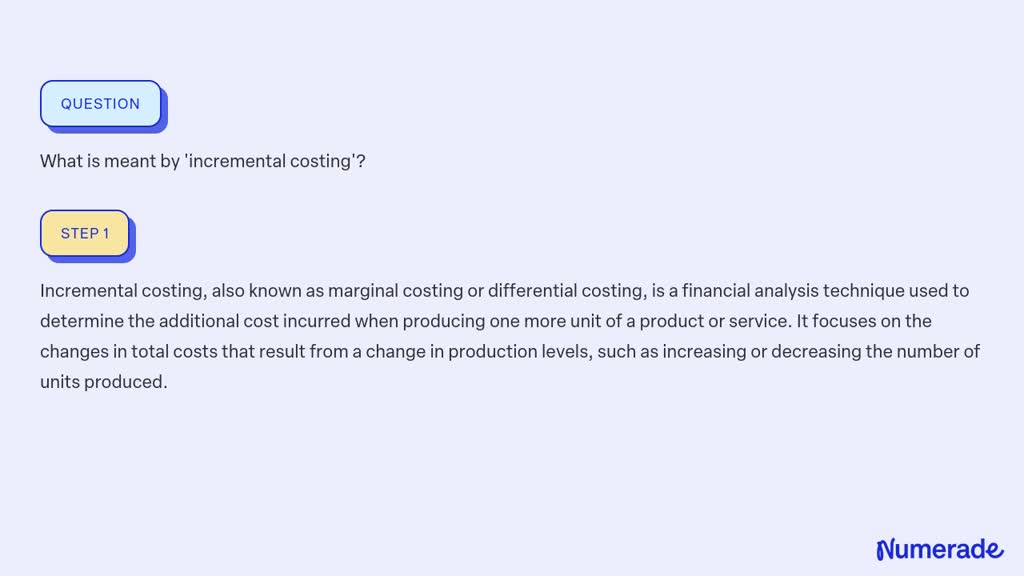 solved-what-is-meant-by-incremental-costing