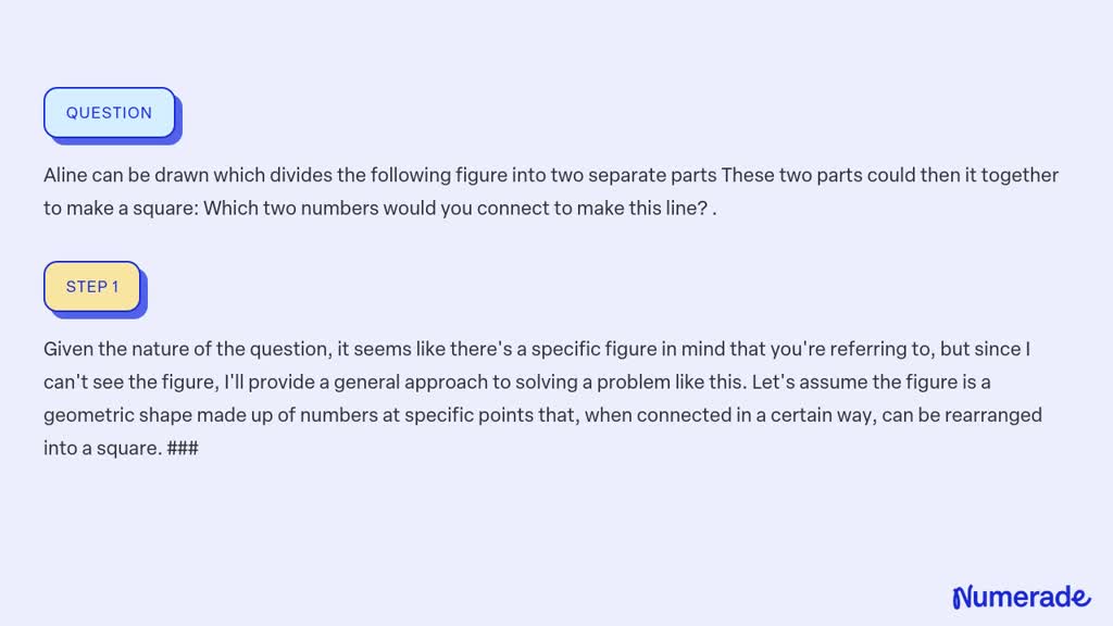 SOLVED: Aline can be drawn which divides the following figure into two ...