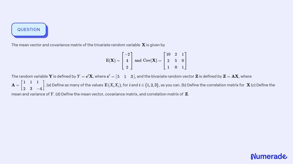 ⏩solvedthe Mean Vector And Covariance Matrix Of The Trivariate Numerade