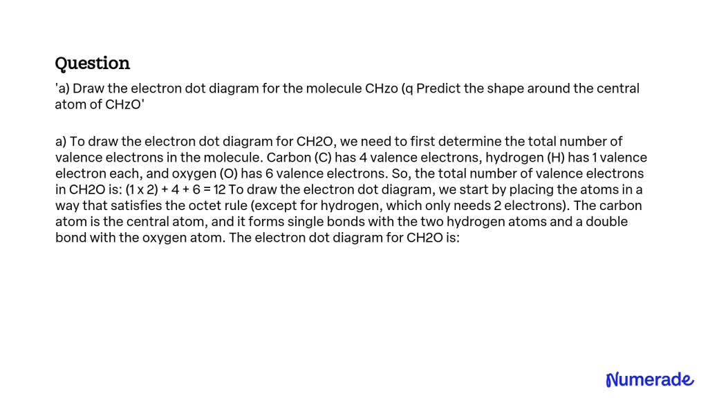 solved-a-draw-the-electron-dot-diagram-for-the-molecule-ch2o-q