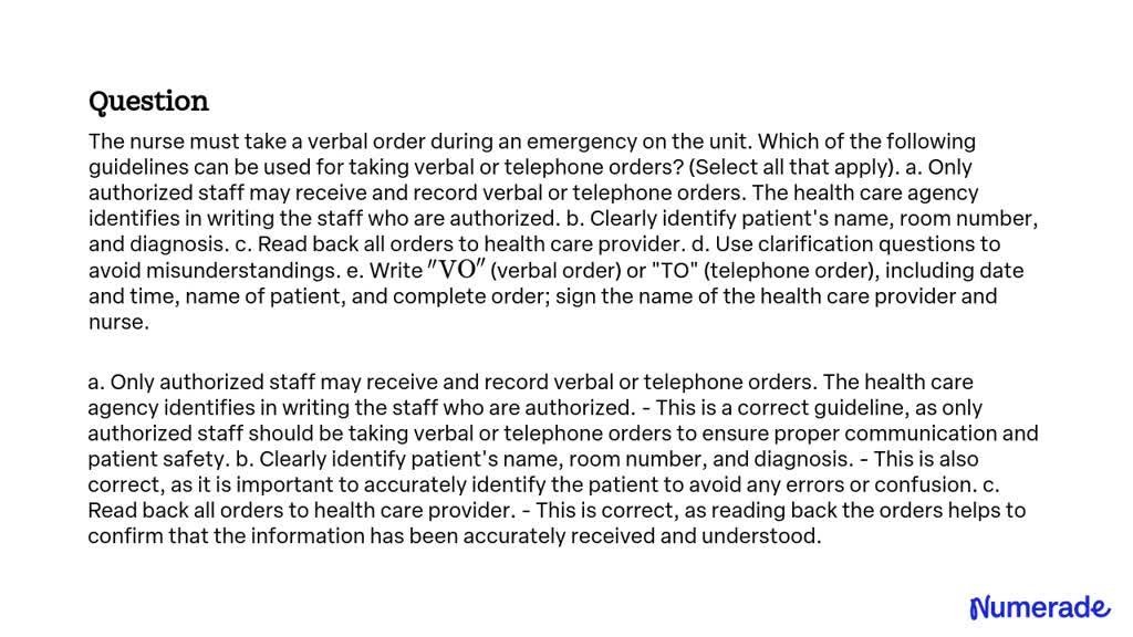 SOLVED:The nurse must take a verbal order during an emergency on the ...