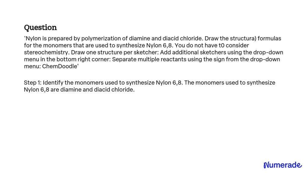 SOLVED: Nylon is prepared by polymerization of diamine and diacid ...