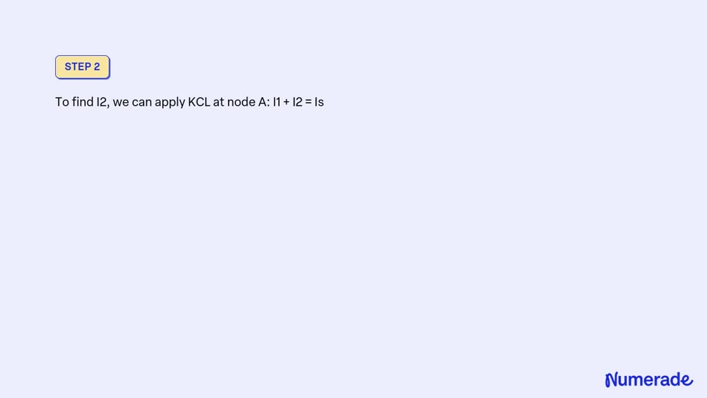 SOLVED: (a) Using KVL and KCL, find I2, Is, and Vs for the circuit ...