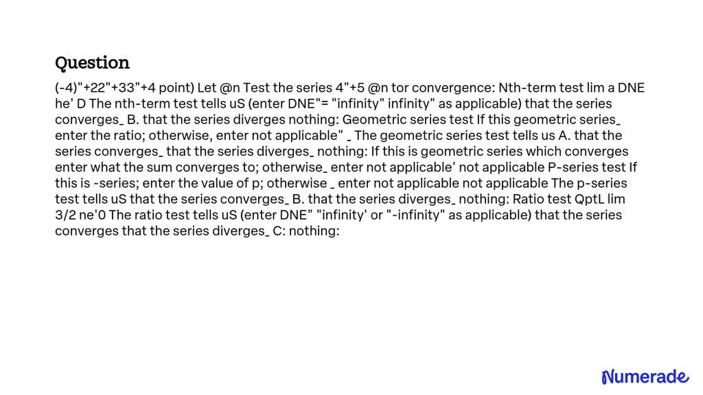 Video Solution: (-4) + 22 + 33 + 4 Point) Let N Test The Series 4 + 5 N 