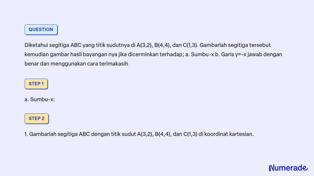 SOLVED: Diketahui Segitiga ABC Yang Titik Sudutnya Di A(3,2), B(4,4 ...