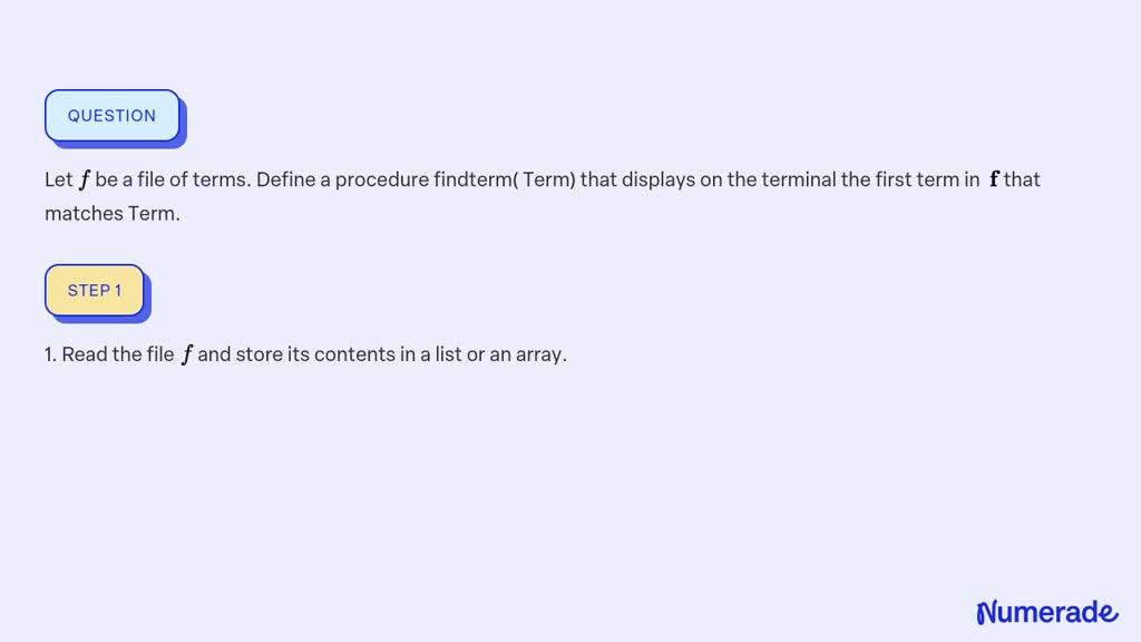 SOLVED:Let f be a file of terms. Define a procedure findterm( Term ...