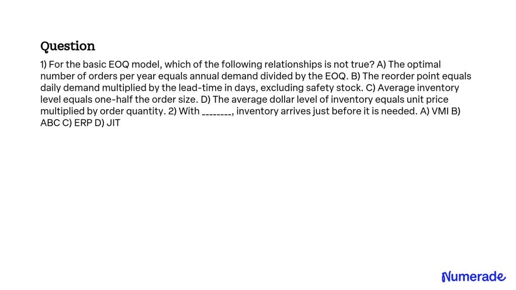 VIDEO Solution: For The Basic EOQ Model, Which Of The Following ...