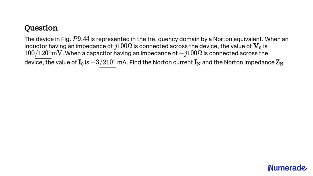 SOLVED:The device in Fig. P 9.44 is represented in the fre. quency ...