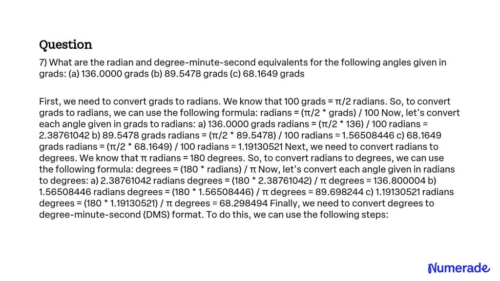 SOLVED: 7) What are the radian and degree-minute-second equivalents for ...