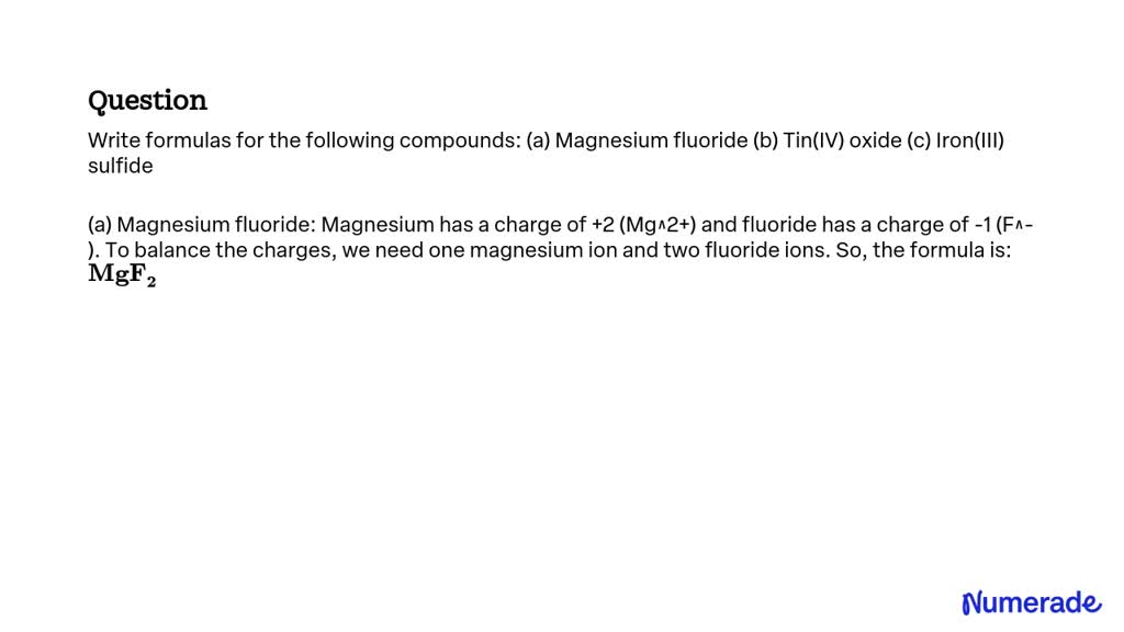 SOLVED Write formulas for the following compounds (a) Magnesium