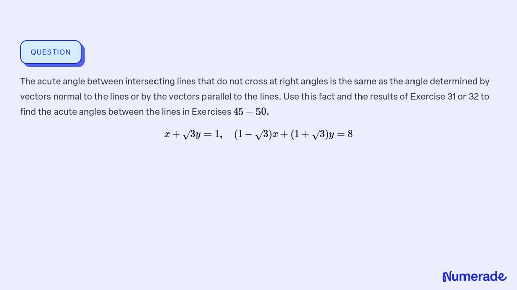 ⏩solvedthe Acute Angle Between Intersecting Lines That Do Not Cross Numerade 3579