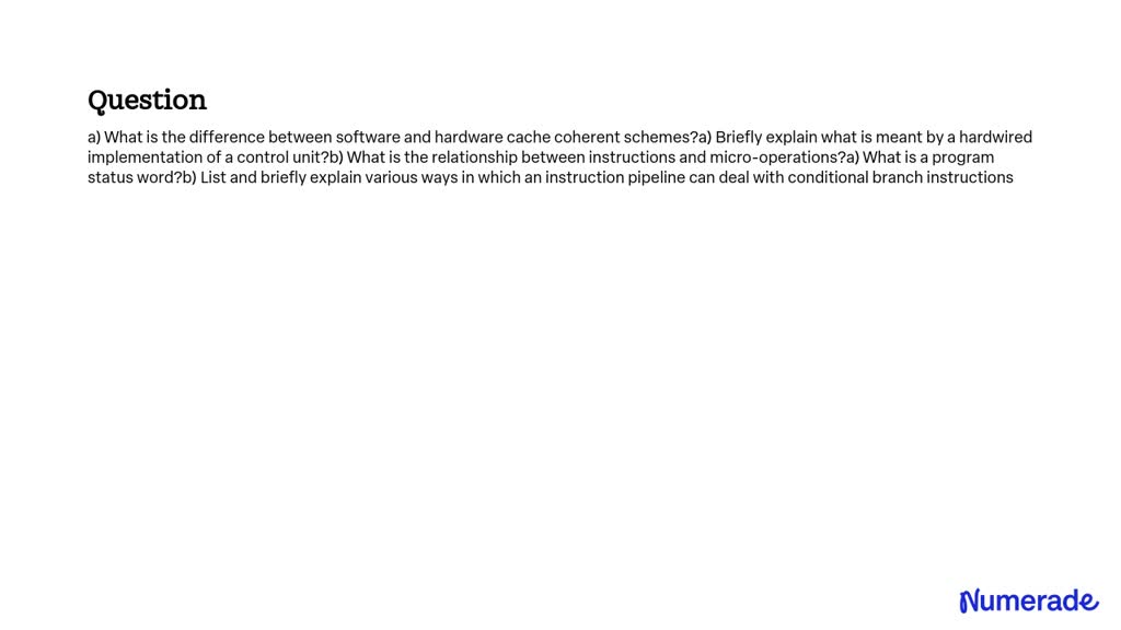 SOLVED: a) What is the difference between software and hardware cache ...