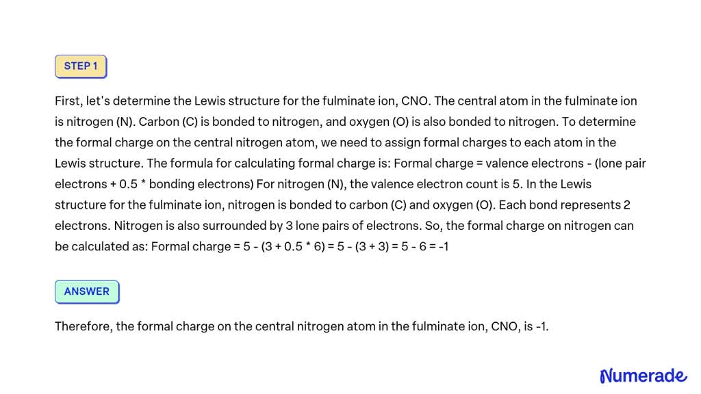 SOLVED: '13 In the best Lewis structure for the fulminate ion, CNO what ...