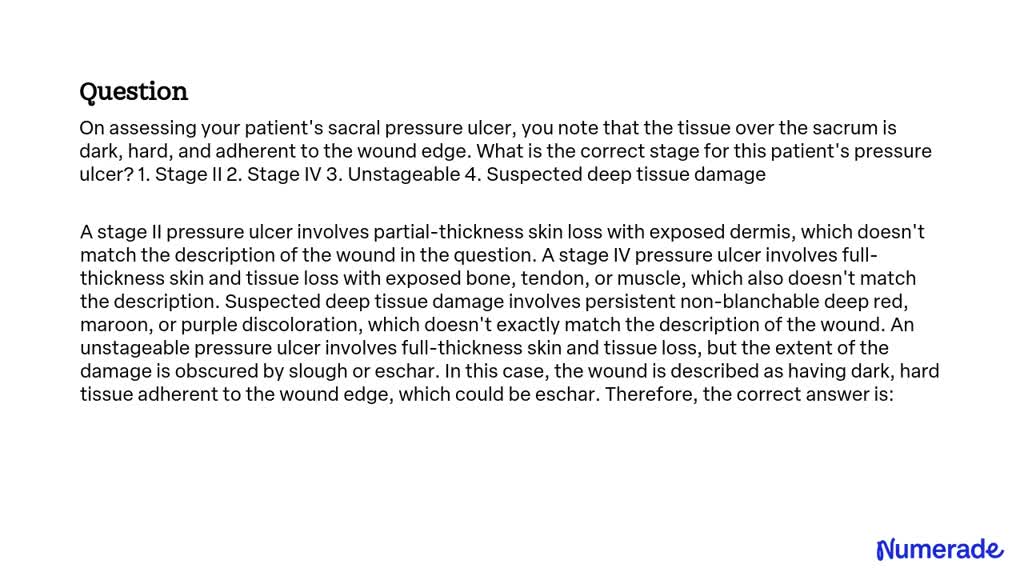 Solved:on Assessing Your Patient's Sacral Pressure Ulcer, You Note That 