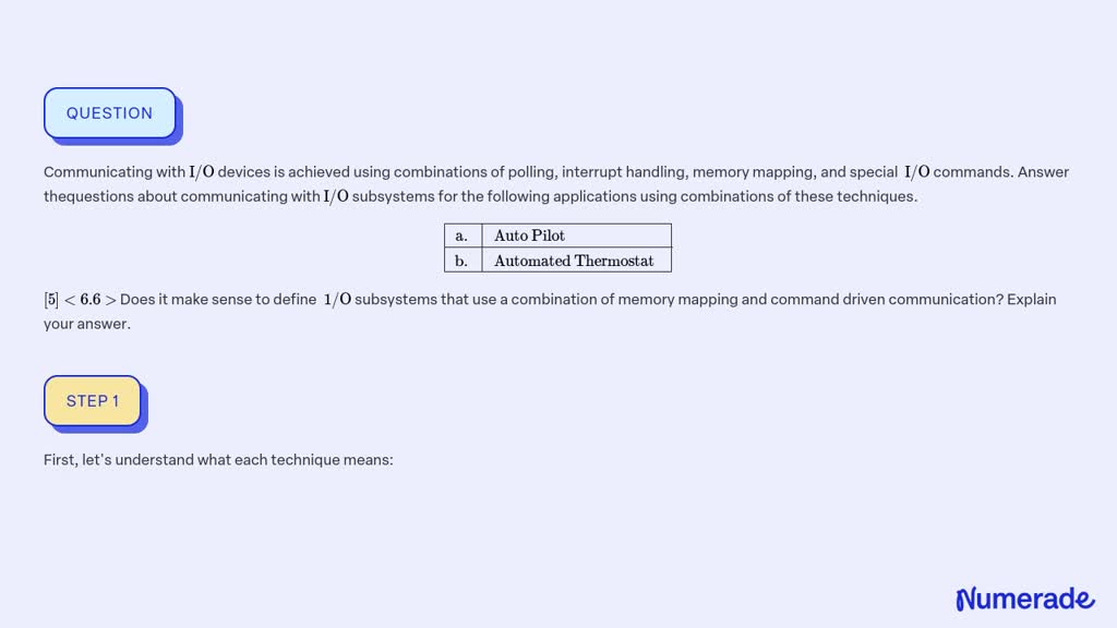 SOLVED:Communicating with I / O devices is achieved using combinations ...