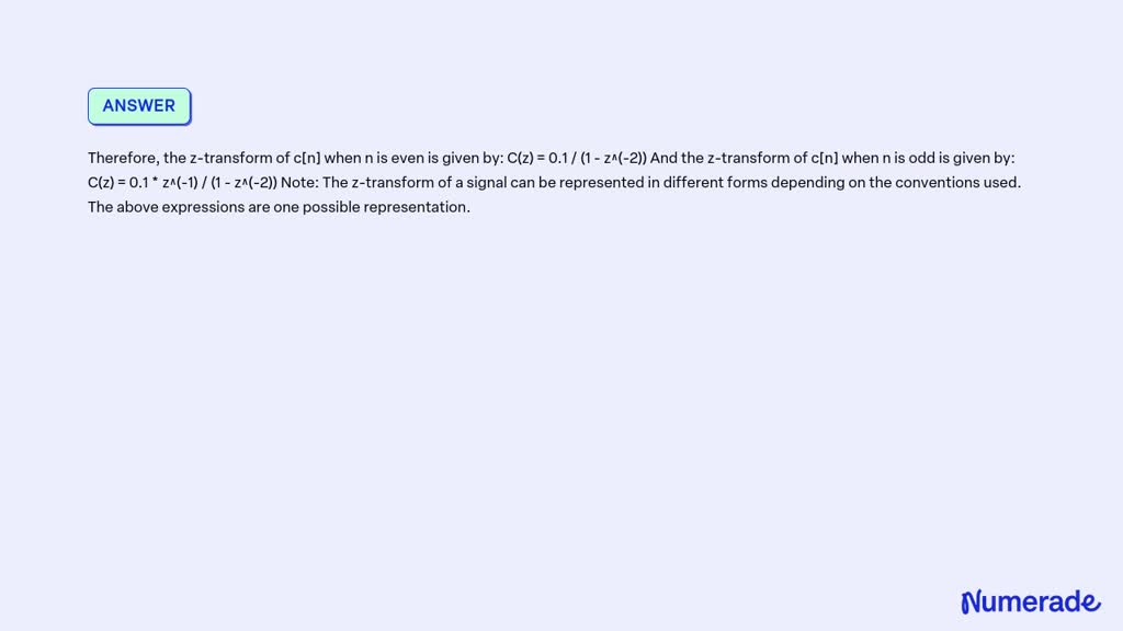 Solved Problem 1 30 Points Z Transform Determine The Z Transform Of 0 2n U[n] C[n] [0