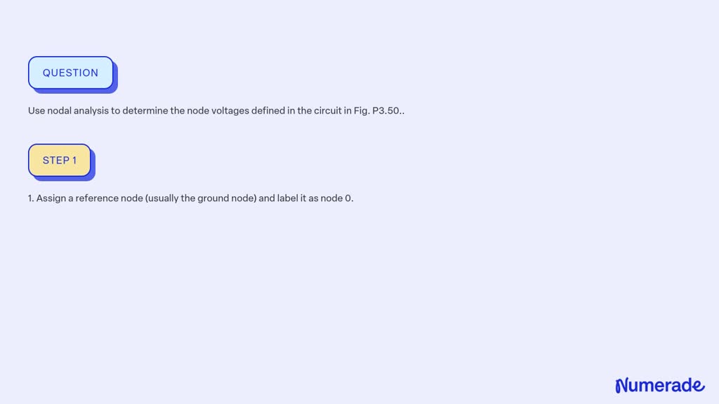 SOLVED:Use nodal analysis to determine the node voltages defined in the ...