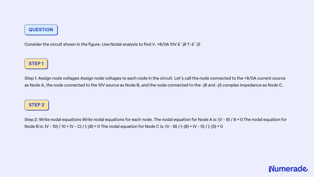Solved Consider The Circuit Shown In The Figure Use Nodal Analysis To Find V 8 0a 10v âˆ J8