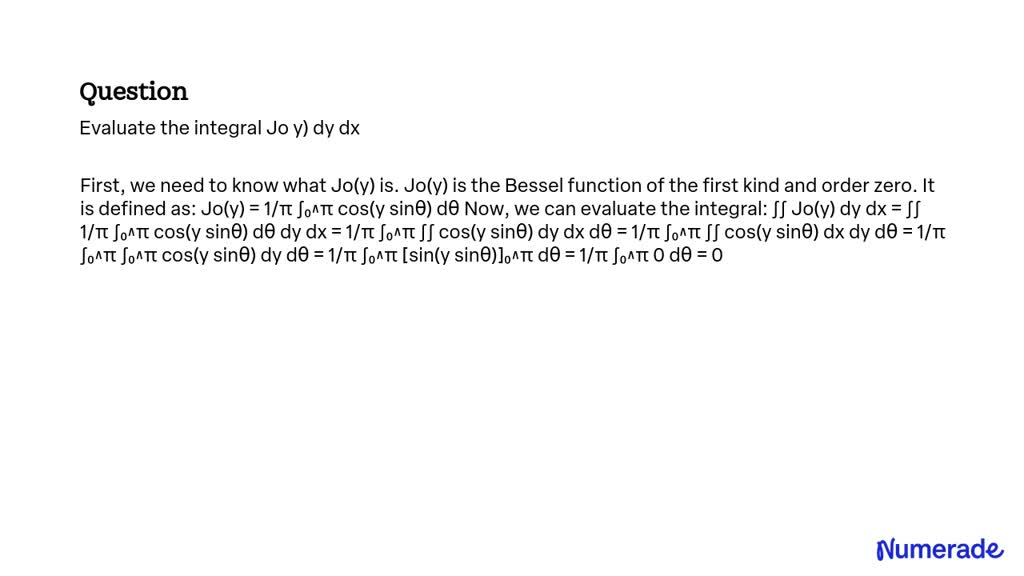 SOLVED: Evaluate the integral Jo y) dy dx