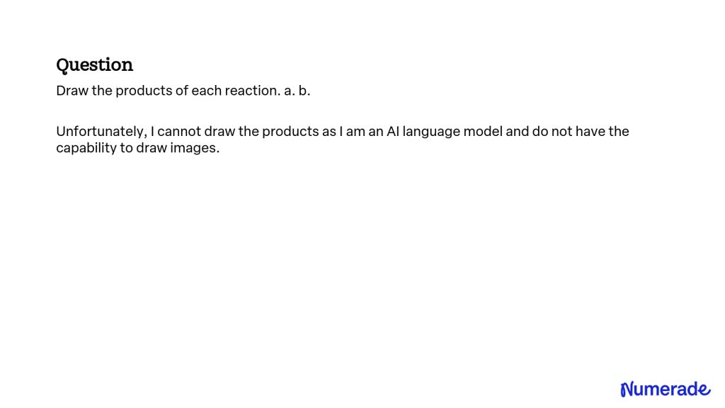 SOLVED:Draw The Products Of Each Reaction. A. B.