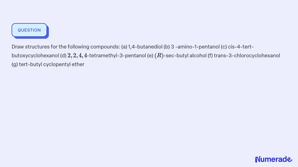 SOLVED:Draw structures for the following compounds: (a) 1,4-butanediol ...