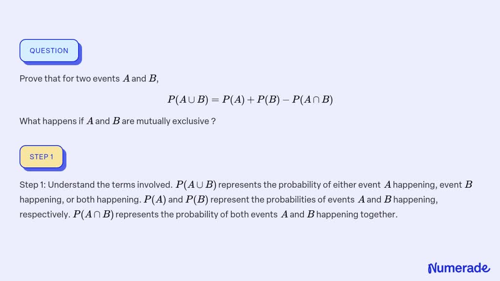 SOLVED: Prove That For Two Events A And B, P(A ∪B)=P(A)+P(B)-P(A ∩B ...