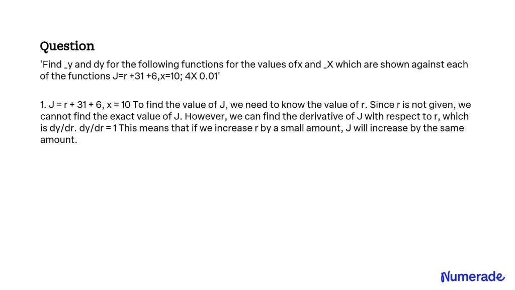 SOLVED: 'Find y and dy for the following functions for the values ofx ...