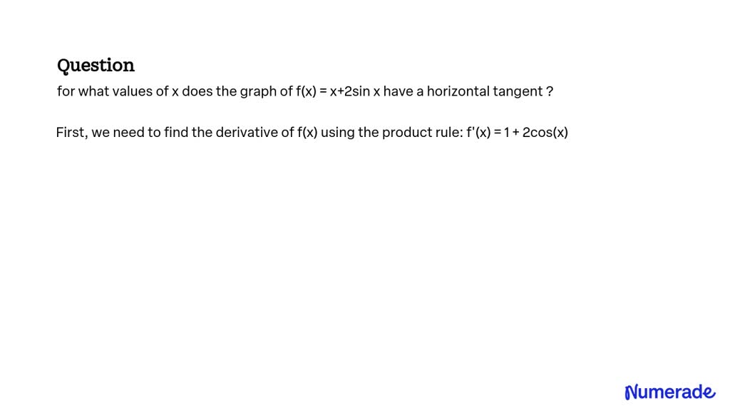 solved-for-what-values-of-x-does-the-graph-of-f-x-x-2sin-x-have-a