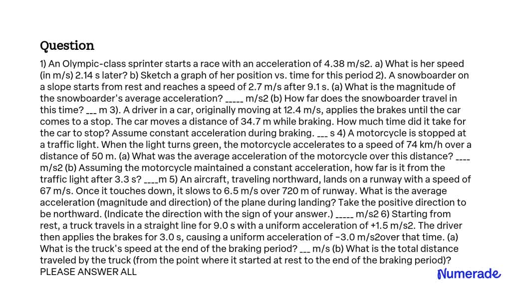 SOLVED: An Olympic-class sprinter starts a race with an acceleration of ...