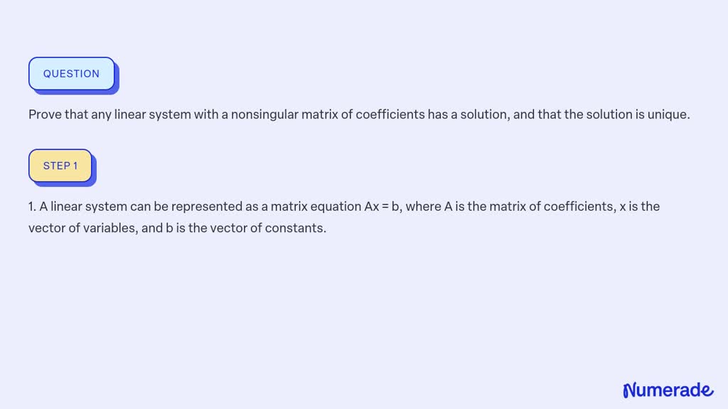 ⏩SOLVED:Prove that any linear system with a nonsingular matrix of ...