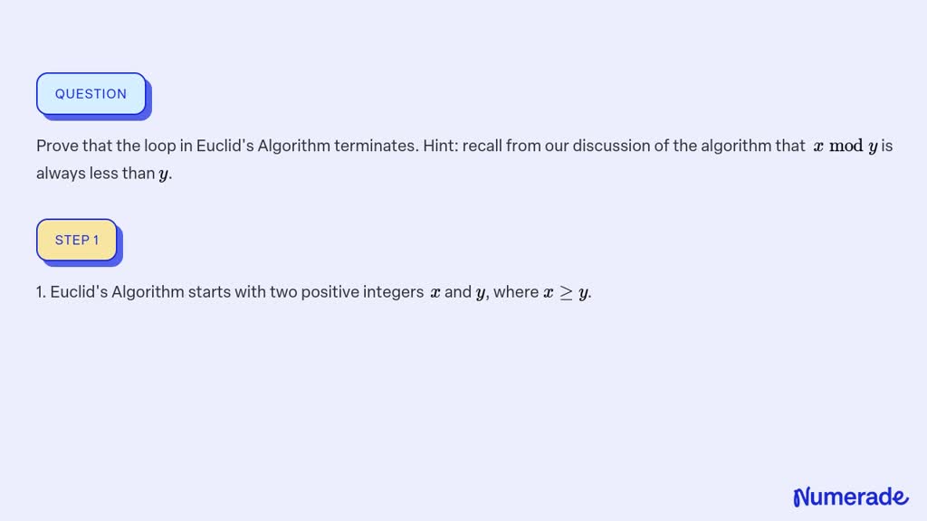 Prove That The Loop In Euclid's Algorithm Terminates. Hint: Recall From ...