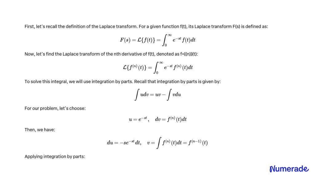 SOLVED: Derive the Laplace transform of the nth degree derivative.