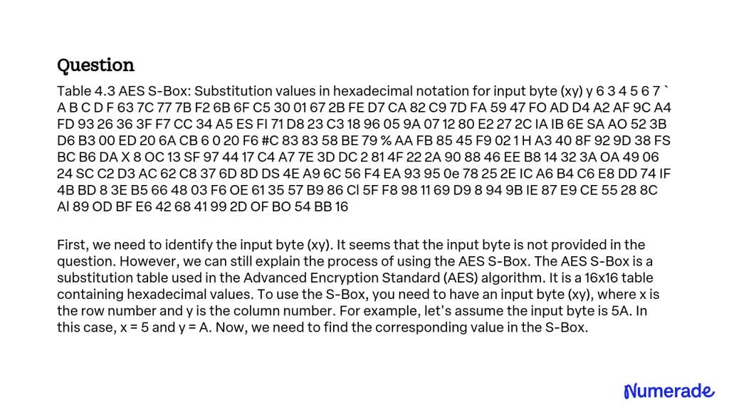 Solved Table 4 3 Aes S Box Substitution Values In Hexadecimal