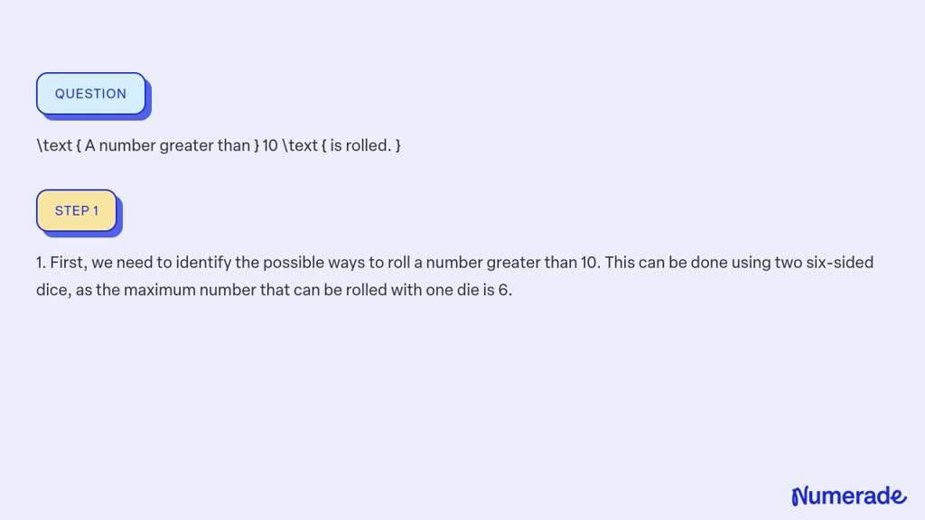 SOLVED: A number greater than 10 is rolled.