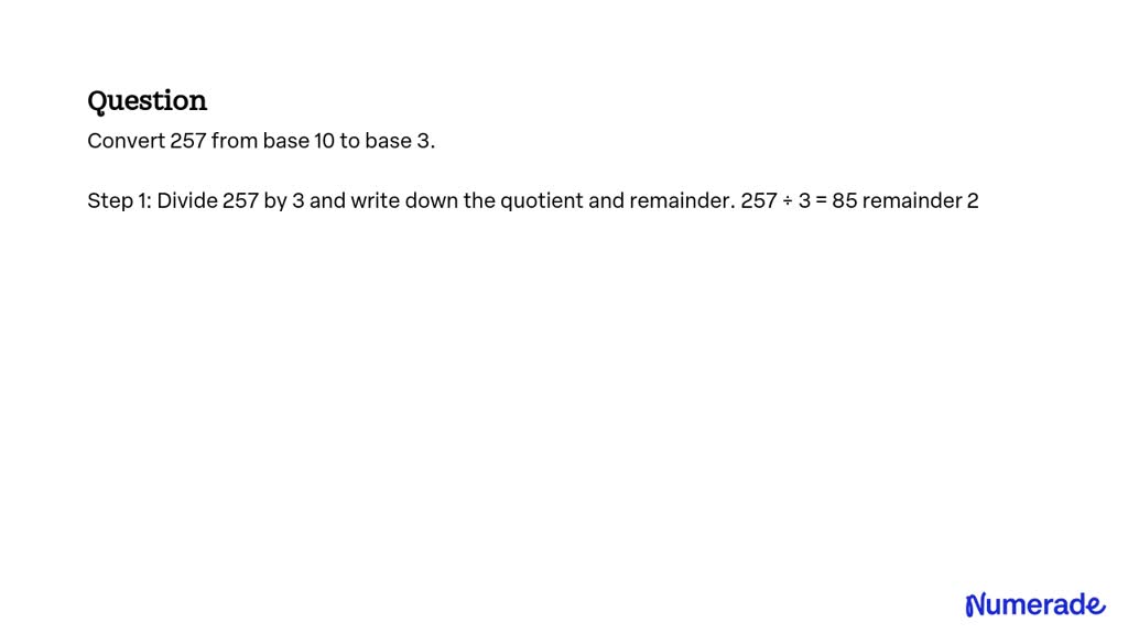 solved-convert-257-from-base-10-to-base-3