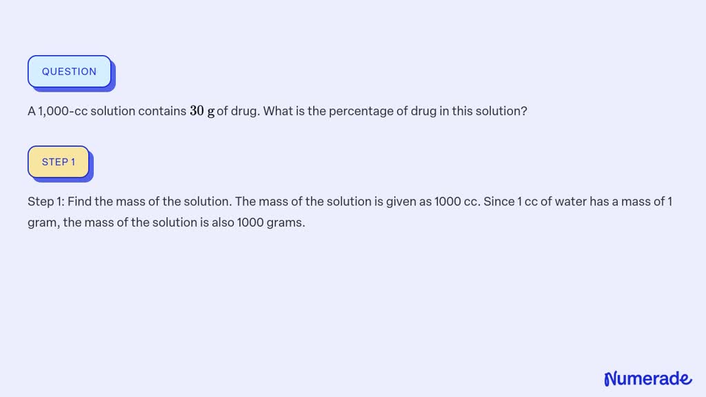 Solved A 1 000 Cc Solution Contains 30 G Of Drug What Is The