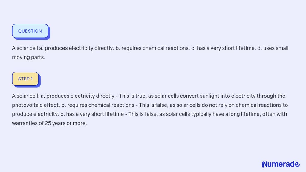 ⏩SOLVED:A Solar Cell A. Produces Electricity Directly. B. Requires ...