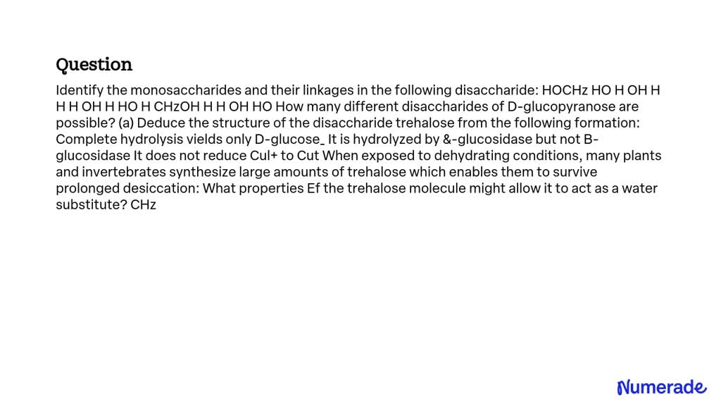 Solved Identify The Monosaccharides And Their Linkages In The Following Disaccharide Hoch2choh