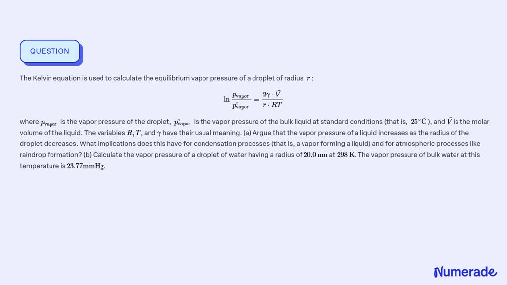 ⏩solved The Kelvin Equation Is Used To Calculate The Equilibrium… Numerade