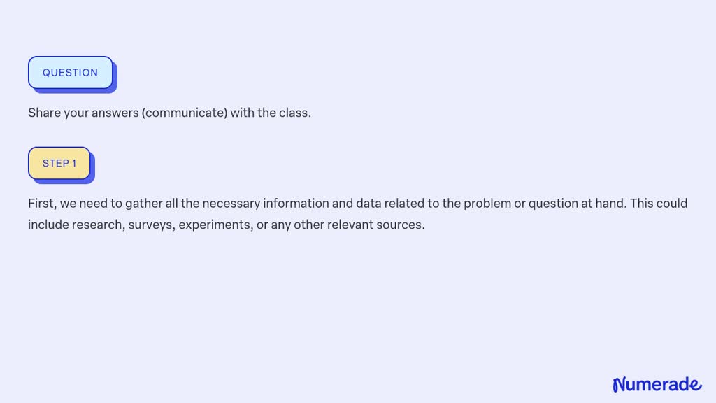 SOLVED:Share your answers (communicate) with the class.