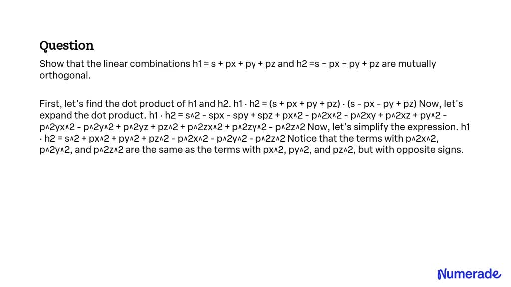 SOLVED: Show that the linear combinations h1 = s + px + py + pz and h2 ...