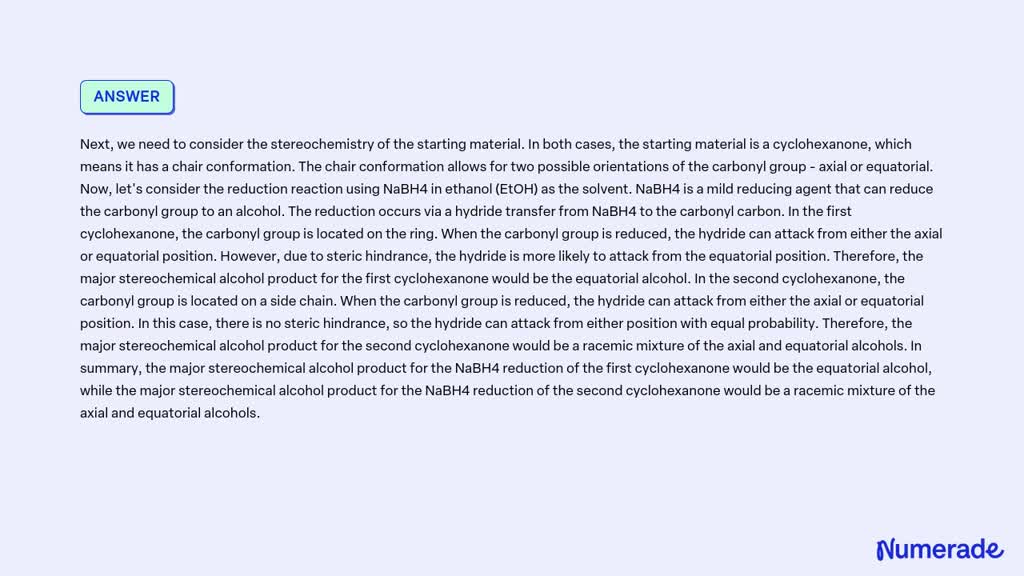 SOLVED: Predict the major stereochemical alcohol product for the NaBH4 ...