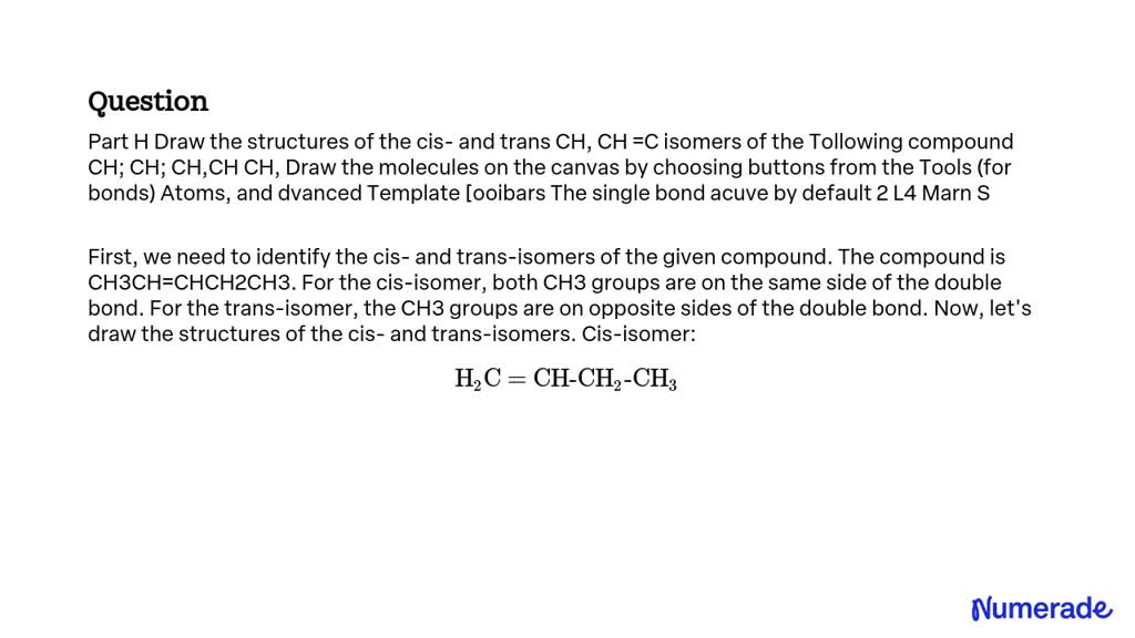 SOLVED: Draw the structures of the cis- and trans CH2=CH-CH=CH2 isomers ...