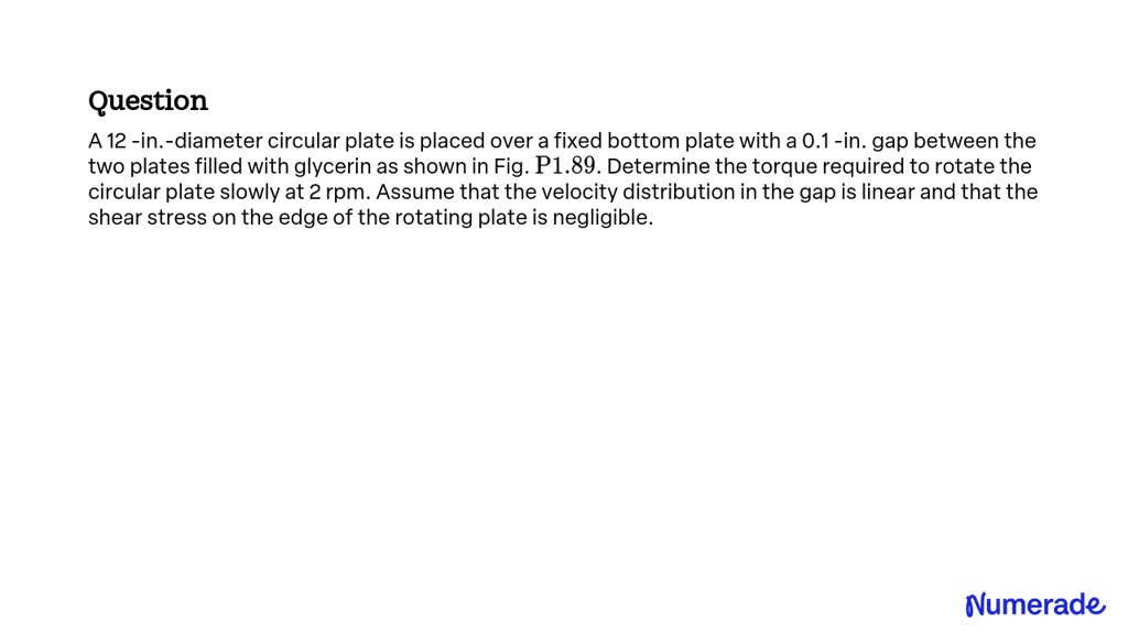 SOLVED: A 12 -in.-diameter circular plate is placed over a fixed bottom ...