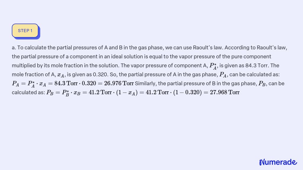 ⏩SOLVED:A And B Form An Ideal Solution At 298 K, With XA=0.320,… | Numerade