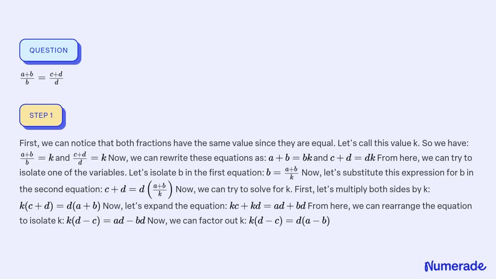 SOLVED:(a+b)/(b)=(c+d)/(d)