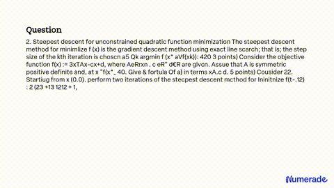 2 The steepest descent method: ) ( ) (k x and ) 2 ( ) ( ) ( k k k e x α