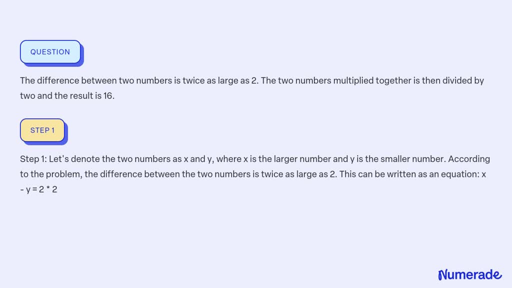 solved-the-difference-between-two-numbers-is-twice-as-large-as-2-the