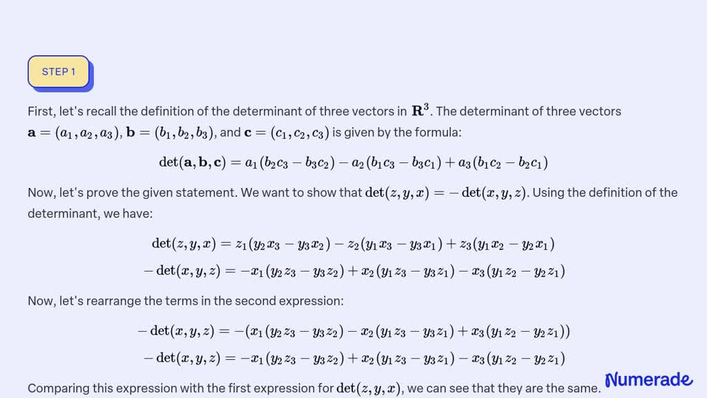 SOLVED:If x, y, z are vectors in 𝐑^3, prove that det(z, y, x)=-det(x, y ...